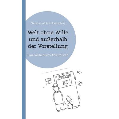 Welt ohne Wille und außerhalb der Vorstellung, Taschenbuch von , BoD – Books on Demand, 978-3-8192-5035-4