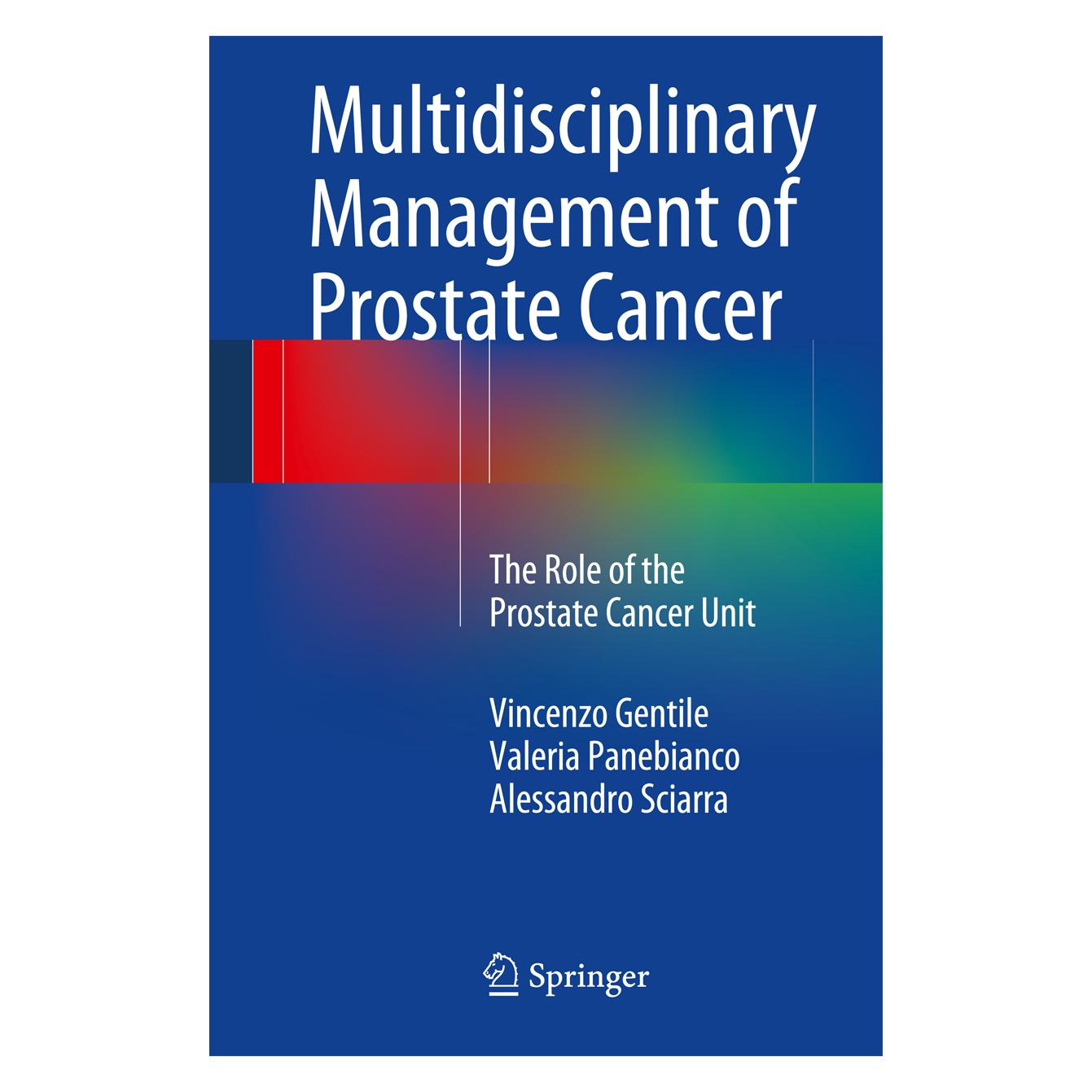 Springer Multidisciplinary Management of Prostate Cancer (Englisch, Softcover, Alessandro Sciarra, Valeria Panebianco, Vincenzo Gentile) (55543139)
