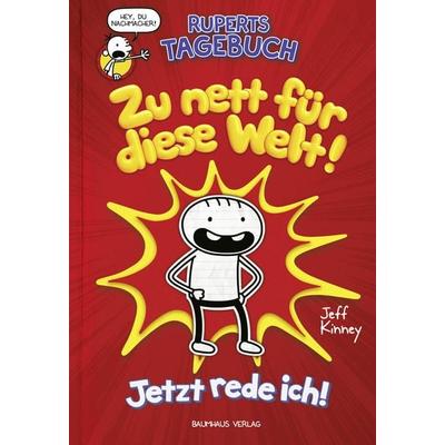 Ruperts Tagebuch - Zu nett für diese Welt!, Gebundene Ausgabe von Jeff Kinney, Baumhaus
