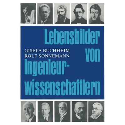 Lebensbilder von Ingenieurwissenschaftlern, Taschenbuch von Buchheim,Sonnemann, Springer Basel, 978-3-0348-5702-4