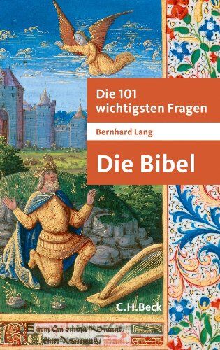 Bernhard Lang - Die 101 wichtigsten Fragen - Die Bibel - Preis vom 14.10.2026 23:07:16 h