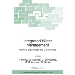 Integrated Water Management, Fachbücher von M. Coenen, P. Meire, M. Robba, C. Lombardo, R. Sacile, C, Coenen, M/Lombardo et al