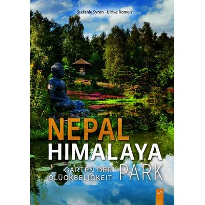 Nepal Himalaya Park, Gebundene Ausgabe von Stefanie Syren, Attenkofer'sche Buch- u. Kunstdruckerei, 978-3-947029-64-8