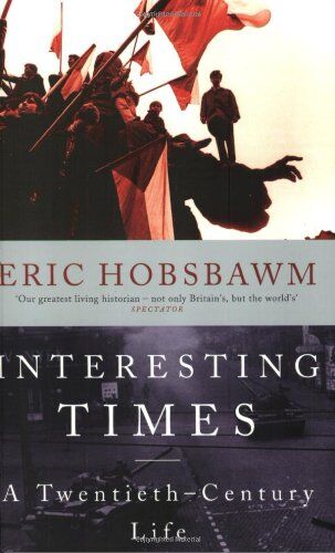 Eric Hobsbawm - Interesting Times. A Twentieth-Century Life - Preis vom 02.10.2026 23:42:20 h