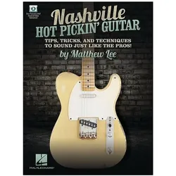 Nashville Hot Pickin/' Guitar: Tips, Tricks and Techniques to Sound Just Like the Pros!, Sachbücher von Matthew Lee