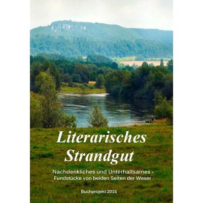 Literarisches Strandgut, Taschenbuch von , BoD – Books on Demand, 978-3-7386-5820-0