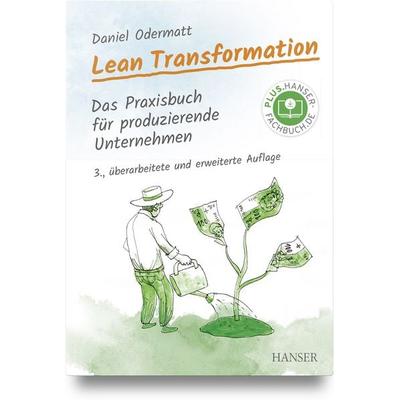 Lean Transformation, Gebundene Ausgabe von Daniel Odermatt, Carl Hanser, 978-3-446-48421-4