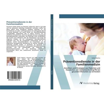 Präventionsdienste in der Familienmedizin, Taschenbuch von Carlos Martins, AV Akademikerverlag, 978-620-2-22721-6