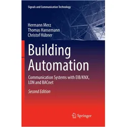 Building Automation, Fachbücher von Thomas Hansemann, Christof Hübner, Hermann Merz