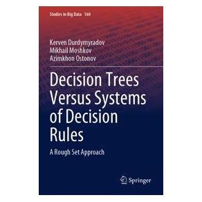 Umbreit Decision Trees Versus Systems of Decision Rules (Englisch, Softcover, Azimkhon Ostonov, Kerven Durdymyradov, Mikhail Moshkov) (74701330)
