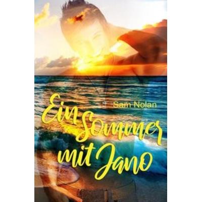 Jahreszeitenliebe / Ein Sommer mit Jano, Taschenbuch von Sam Nolan, Epubli, 978-3-7529-5993-2