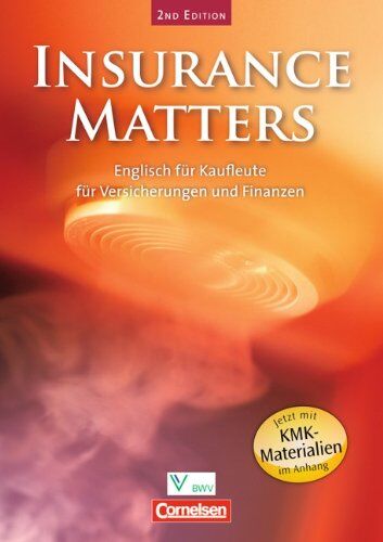 Willi Fensel - Insurance Matters - Second Edition: B1-Mitte B2 - Schülerbuch: Englisch für Kaufleute für Versicherungen und Finanzen - Preis vom 09.10.2026 07:28:09 h