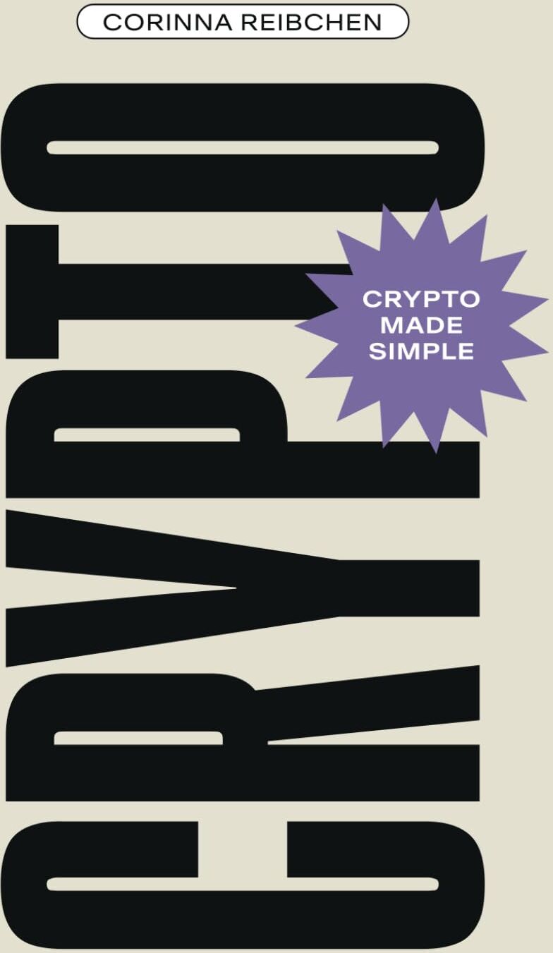 Corinna Reibchen - CRYPTO: CRYPTO MADE SIMPLE - Preis vom 09.10.2026 07:28:09 h