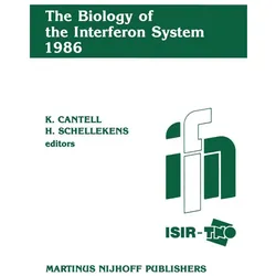 The Biology of the Interferon System 1986, Fachbücher von K. Cantell, H. Schellekens
