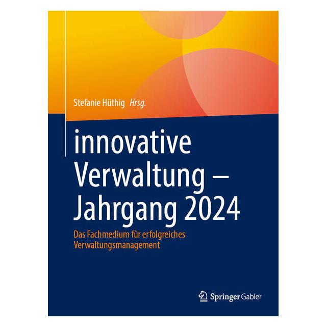 Springer innovative Verwaltung - Jahrgang 2024 (Deutsch, Hardcover, Stefanie Hüthig) (60020745)