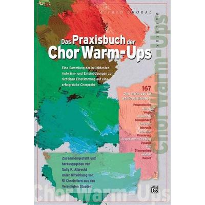 Das Praxisbuch der Chor Warm-Ups -