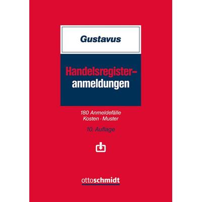 Handelsregister-Anmeldungen, Sonstige von Eckhart Gustavus,Robin Melchior, Verlag Dr. Otto Schmidt KG