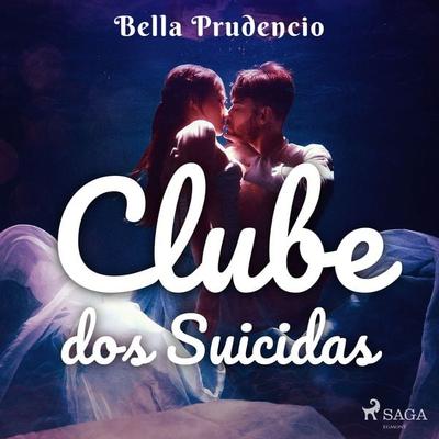 Clube dos Suicidas - Bella Prudencio, Audio, 9788726776836