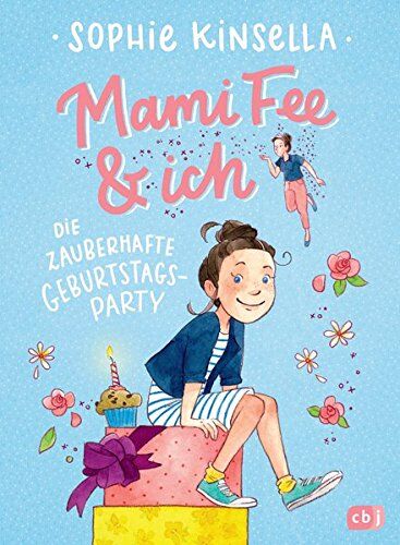 Sophie Kinsella - Mami Fee & ich - Die zauberhafte Geburtstagsparty: Mit Glitzercover (Die Mami Fee & ich-Reihe, Band 2) - Preis vom 15.10.2026 23:06:25 h