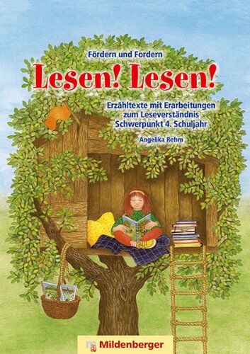 Angelika Rehm - Fördern und Fordern - Lesen! Lesen! 4: Erzähltexte und Erarbeitungen zum Leseverständnis Schwerpunkt 4. Schuljahr - Preis vom 17.10.2026 19:25:27 h