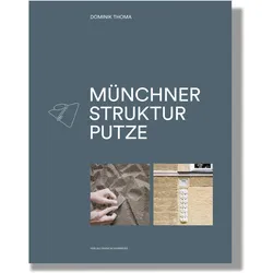 Münchner Strukturputze, Fachbücher von Dominik Thoma