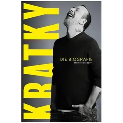 Kratky – Die Biografie, Biografien von Robert Kratky, Heike Kossdorff