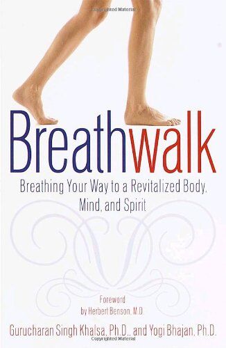 Gurucharan Singh Khalsa Ph.D. - Breathwalk: Breathing Your Way to a Revitalized Body, Mind and Spirit - Preis vom 01.10.2026 17:08:56 h