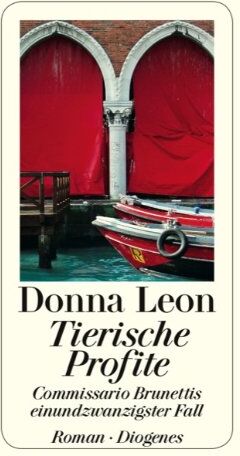 Donna Leon - Tierische Profite: Commissario Brunettis einundzwanzigster Fall - Preis vom 19.10.2026 19:33:35 h