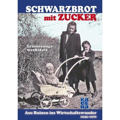 Schwarzbrot mit Zucker, Taschenbuch von Inge Hellwege,Erinnerungswerkstatt: Autorengruppe,Margot Bintig,Volker Deising,Susanna M. Farkas,