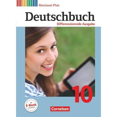 Deutschbuch 10. Schuljahr - Differenzierende Ausgabe Rheinland-Pfalz - Schülerbuch, Gebundene Ausgabe von Hans-Joachim Gauggel,Agnes Fulde,Deborah