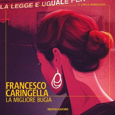La migliore bugia - Francesco Caringella, Audio, 9788852156779