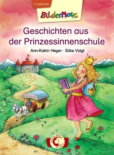 Ann-Katrin Heger - Bildermaus - Geschichten aus der Prinzessinnenschule - Preis vom 06.10.2026 07:26:00 h