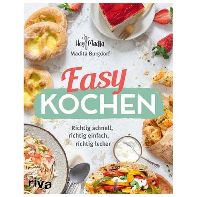 Easy kochen, Gebundene Ausgabe von Madita Burgdorf, Riva, 978-3-7423-2003-2