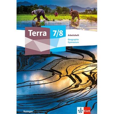 Terra Geographie 7/8. Ausgabe Thüringen Gymnasium, Geheftet von , Klett Schulbuchverlag, 978-3-12-105265-3