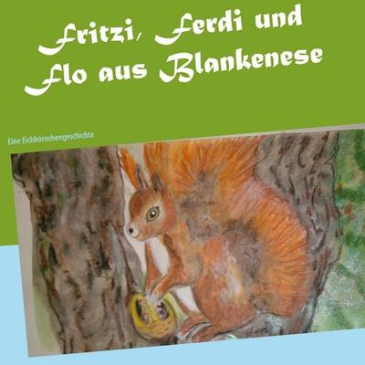 Fritzi, Ferdi und Flo aus Blankenese, Taschenbuch von Eva Mager,Edda Mager, BoD – Books on Demand, 978-3-7526-2910-1
