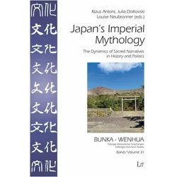 Japan's Imperial Mythology, Sachbücher von Klaus Antoni, Julia Dolkovski, Louise Neubronner