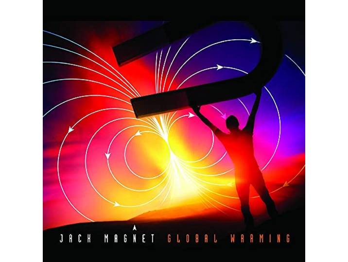 Jack Magnet - Global Warming