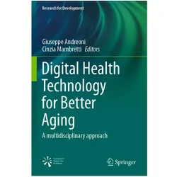 Digital Health Technology for Better Aging, Fachbücher von Giuseppe Andreoni, Cinzia Mambretti
