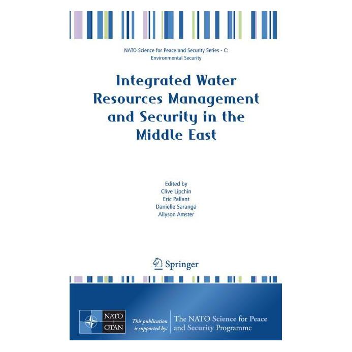 Springer Integrated Water Resources Management and Security in the Middle East (Englisch, Hardcover, Allyson Amster, Clive Lipchin, Danielle Saranga, Eric Pallant) (9781402059858)