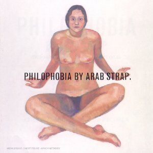 Arab Strap - Philiphobia - Preis vom 30.09.2026 22:30:23 h