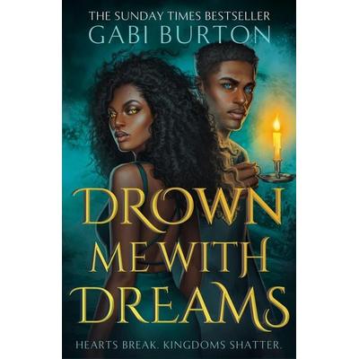 Drown Me With Dreams, Taschenbuch von Gabi Burton, Hodder And Stoughton, 978-1-399-71850-9