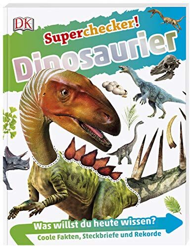 Superchecker! Dinosaurier: Was willst du heute wissen? Coole Fakten, Steckbriefe und Rekorde - Preis vom 09.10.2026 07:28:09 h