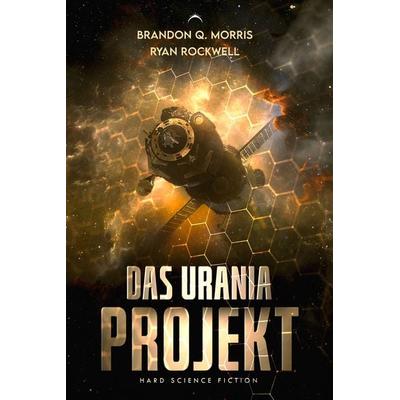 Das Urania Projekt, Taschenbuch von Ryan Rockwell,Brandon Q. Morris, Nova MD, 978-3-690-28703-6