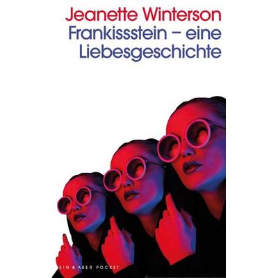 Frankissstein, Taschenbuch von Jeanette Winterson, Kein & Aber, 978-3-0369-6115-6