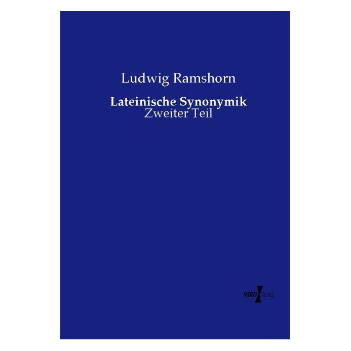 Vero Lateinische Synonymik (Deutsch, Softcover, Ludwig Ramshorn) (55601299)