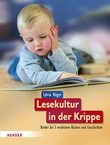 Sylvia Näger - Lesekultur in der Krippe: Kinder bis 3 entdecken Bücher und Geschichten - Preis vom 05.10.2026 03:47:11 h