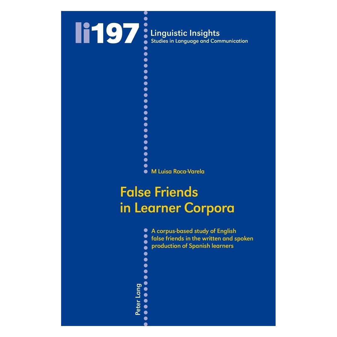 Peter Lang False Friends in Learner Corpora (Englisch, Softcover, M Luisa Roca-Varela) (56030018)