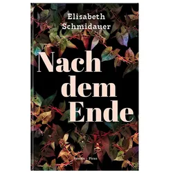 Nach dem Ende, Belletristik von Elisabeth Schmidauer