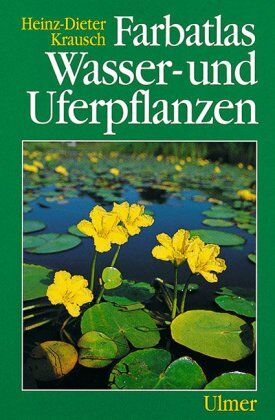 Heinz-Dieter Krausch - Farbatlas Wasser- und Uferpflanzen - Preis vom 13.10.2026 11:25:28 h