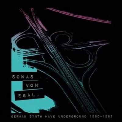 Various: Sowas von egal (German Synth Wave Underground 1980 - Various, CD
